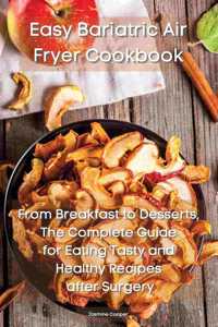 Easy Bariatric Air Fryer Cookbook