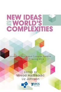 New Ideas on the World's Complexities