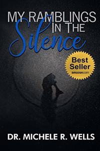 My Ramblings In The Silence