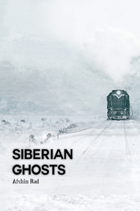 Siberian Ghosts