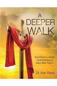 A Deeper Walk