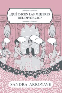 ¿Qué dicen las mujeres del divorcio?