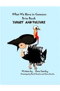 Turkey and Vulture