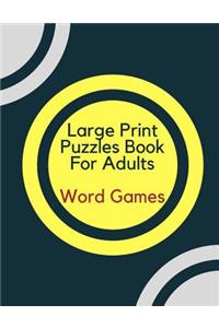 Large Print Puzzles Book For Adults Word Games