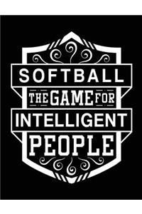 Softball the Game for Intelligent People