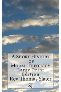 Short History of Moral Theology