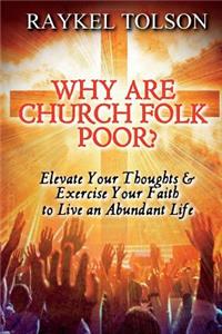 Why are Church Folk Poor?