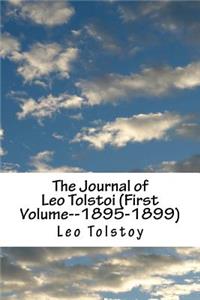 The Journal of Leo Tolstoi (First Volume--1895-1899)