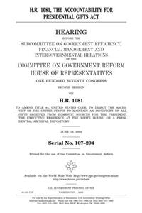 H.R. 1081, the Accountability for Presidential Gifts ACT