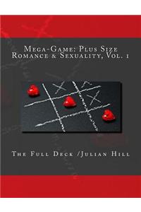 Mega-Game: Plus Size Romance & Sexuality, Vol. 1