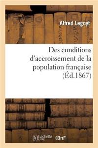 Des Conditions d'Accroissement de la Population Française