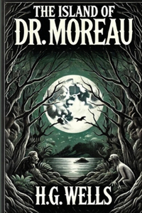 The Island Of Doctor Moreau(Illustrated)