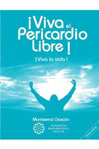 ¡Viva el Pericardio Libre !