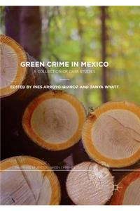 Green Crime in Mexico