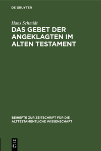 Das Gebet Der Angeklagten Im Alten Testament
