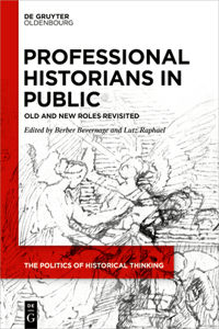 Professional Historians in Public