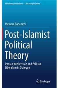 Post-Islamist Political Theory