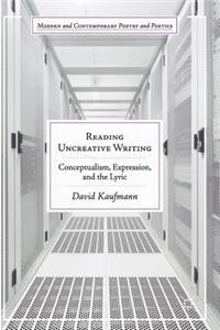 Reading Uncreative Writing