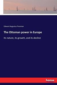 Ottoman power in Europe