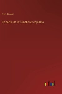 De particula Ut simplici et copulata