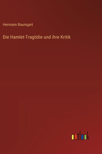 Hamlet-Tragödie und ihre Kritik