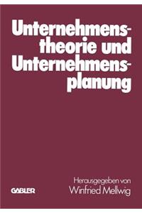 Unternehmenstheorie und Unternehmensplanung