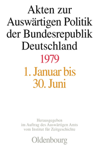 Akten Zur Auswärtigen Politik Der Bundesrepublik Deutschland 1979