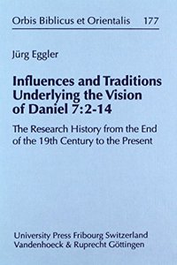Influences and Traditions Underlying the Vision of Daniel 7