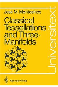 Classical Tessellations and Three-Manifolds