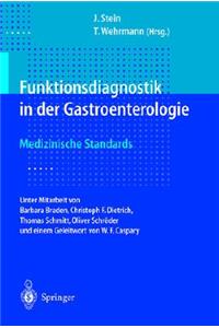 Funktionsdiagnostik in Der Gastroenterologie: Medizinische Standards