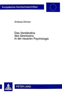 Das Verstaendnis Des Gewissens in Der Neueren Psychologie