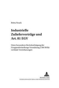 Industrielle Zuliefervertraege Und Art. 81 Egv