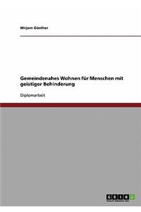 Gemeindenahes Wohnen für Menschen mit geistiger Behinderung