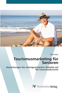 Tourismusmarketing für Senioren