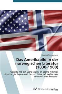 Amerikabild in der norwegischen Literatur (1830-1900)