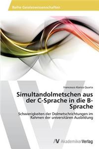Simultandolmetschen aus der C-Sprache in die B-Sprache