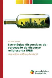 Estratégias discursivas de persuasão do discurso religioso da IURD