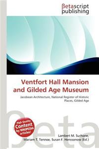 Ventfort Hall Mansion and Gilded Age Museum