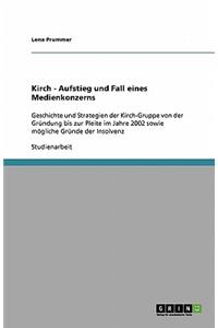 Kirch - Aufstieg und Fall eines Medienkonzerns