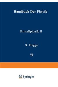 Kristallphysik II / Crystal Physics II