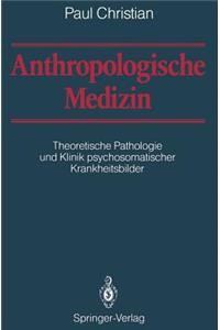 Anthropologische Medizin