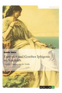 Euripides und Goethes Iphigenie im Vergleich