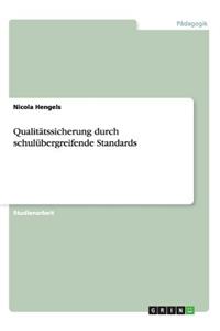 Qualitätssicherung durch schulübergreifende Standards