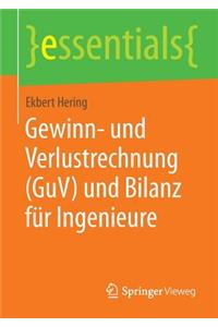 Gewinn- Und Verlustrechnung (Guv) Und Bilanz Für Ingenieure