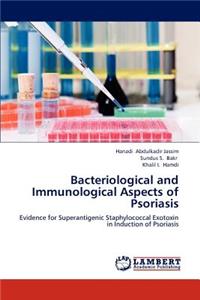 Bacteriological and Immunological Aspects of Psoriasis