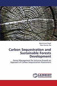 Carbon Sequestration and Sustainable Forests Development