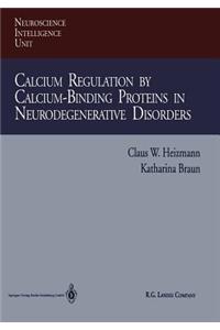 Calcium Regulation by Calcium-Binding Proteins in Neurodegenerative Disorders