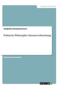 Politische Philosophie. Klausurvorbereitung