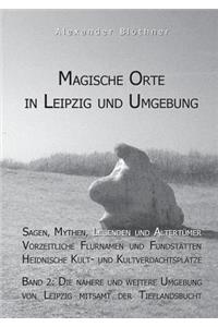 Magische Orte in Leipzig und Umgebung