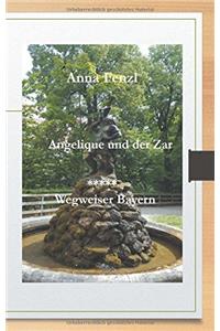 Angelique Und Der Zar Wegweiser Bayern